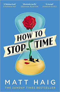 How To Stop Time by Matt Haig